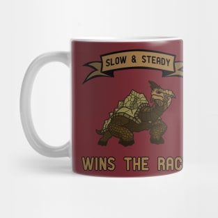 Slow and steady wins the race Mug